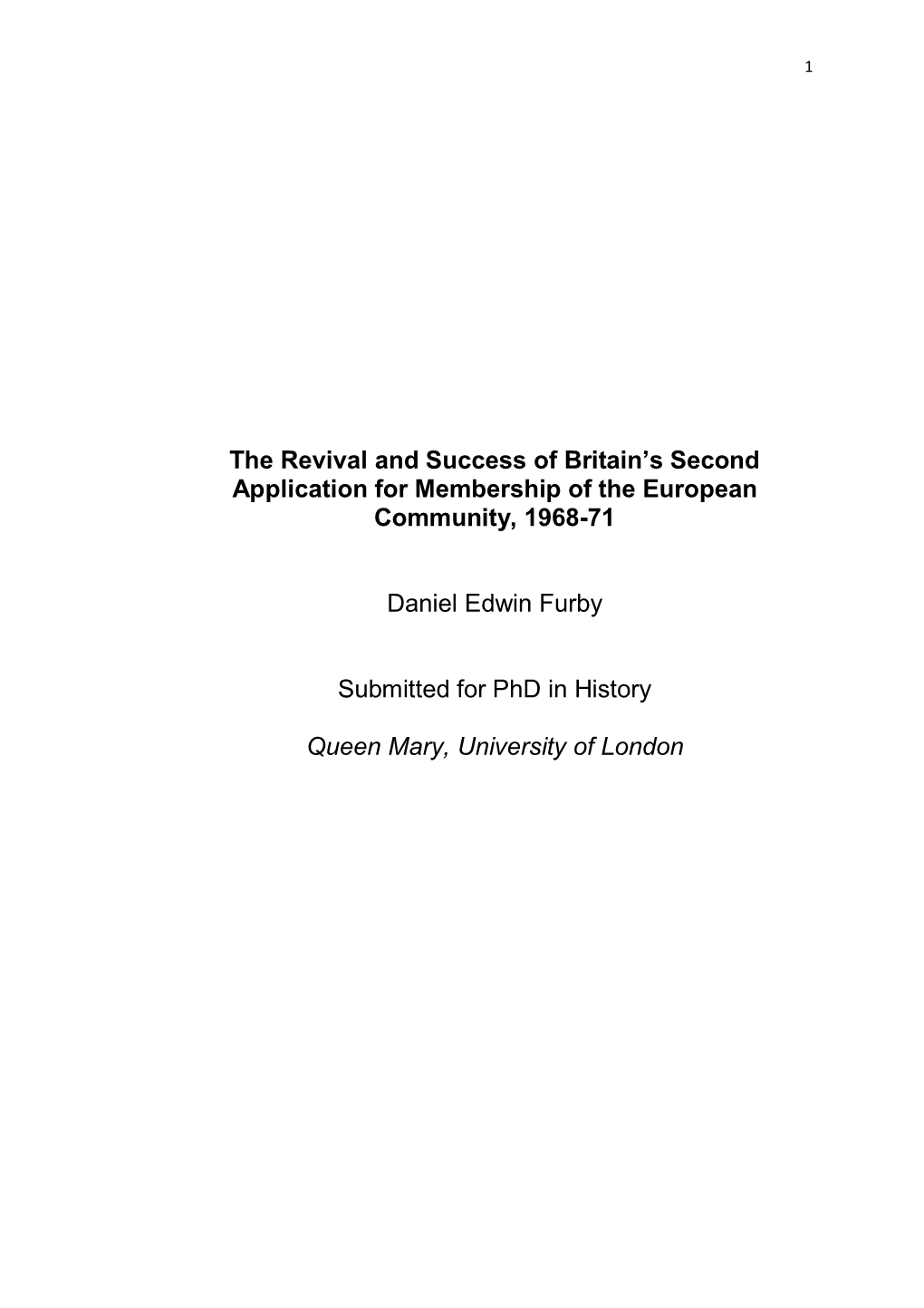 The Revival and Success of Britain's Second Application