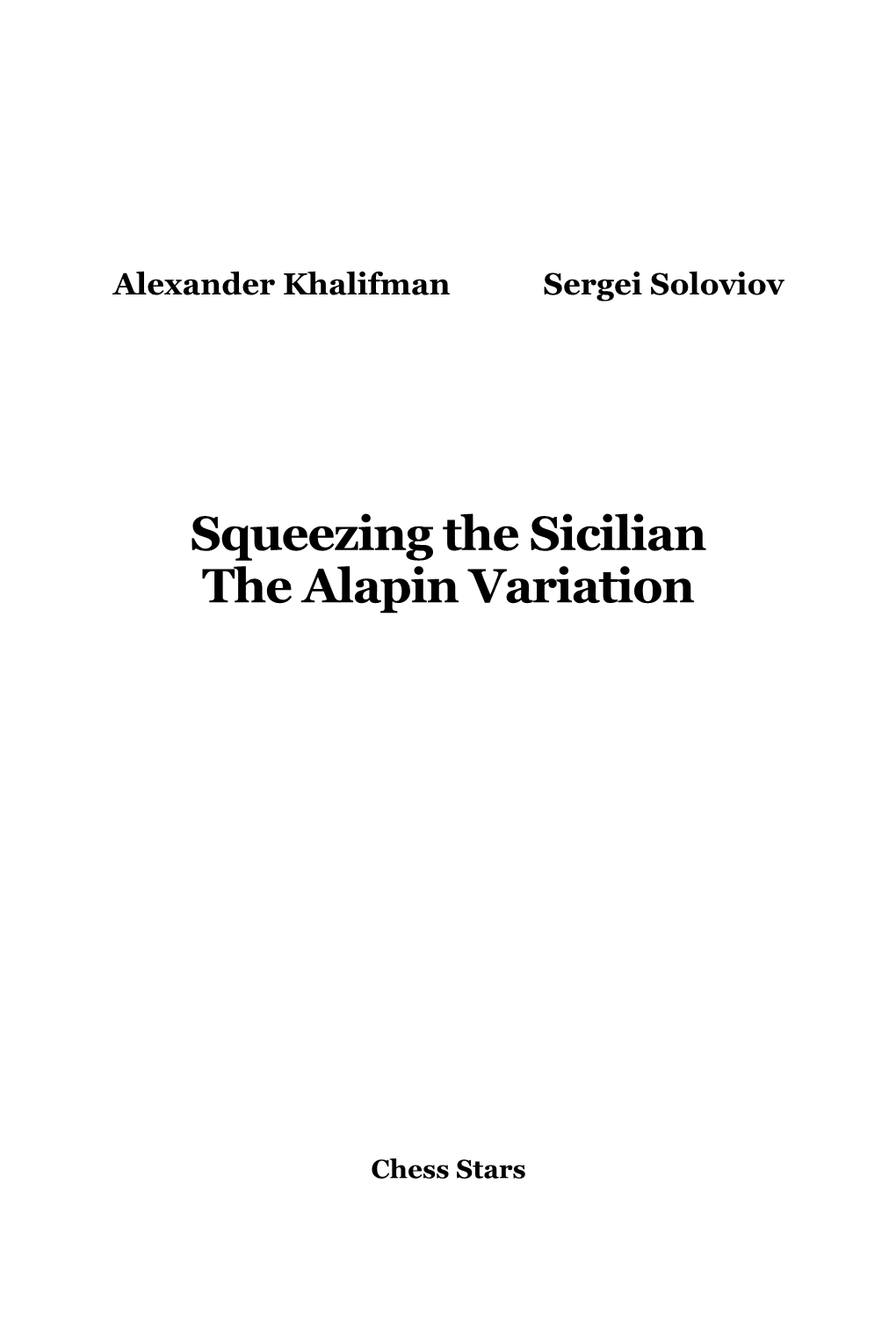 Squeezing the Sicilian the Alapin Variation