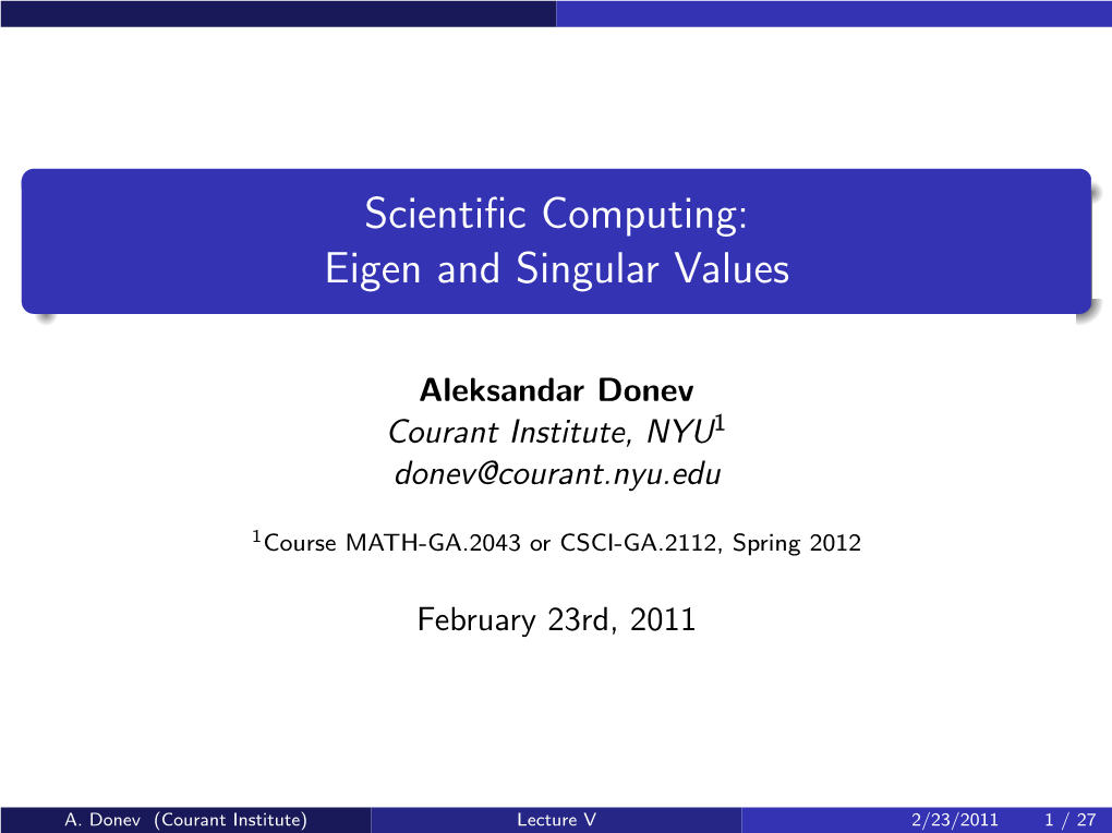 Scientific Computing: Eigen and Singular Values