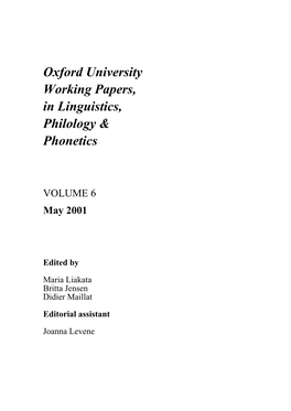 Oxford University Working Papers, in Linguistics, Philology & Phonetics
