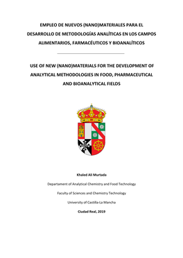 Empleo De Nuevos (Nano)Materiales Para El Desarrollo De Metodologías Analíticas En Los Campos Alimentarios, Farmacéuticos Y Bioanalíticos