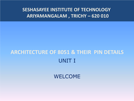 Architecture of 8051 & Their Pin Details