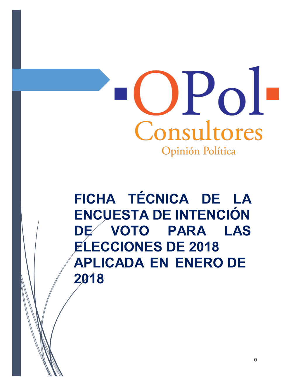 Ficha Técnica De La Encuesta De Intención De Voto Para Las Elecciones De 2018 Aplicada En Enero De 2018