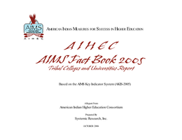 AIHEC AIMS Fact Book 2005 Tribal Colleges and Universities Report