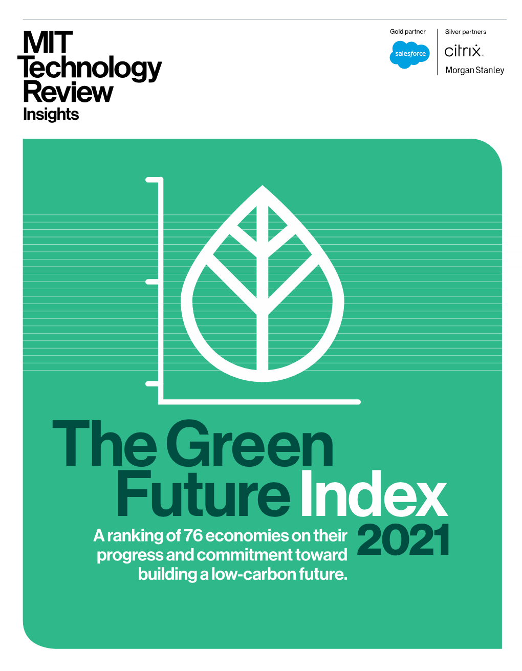 The Green Future Index a Ranking of 76 Economies on Their Progress and Commitment Toward 2021 Building a Low-Carbon Future