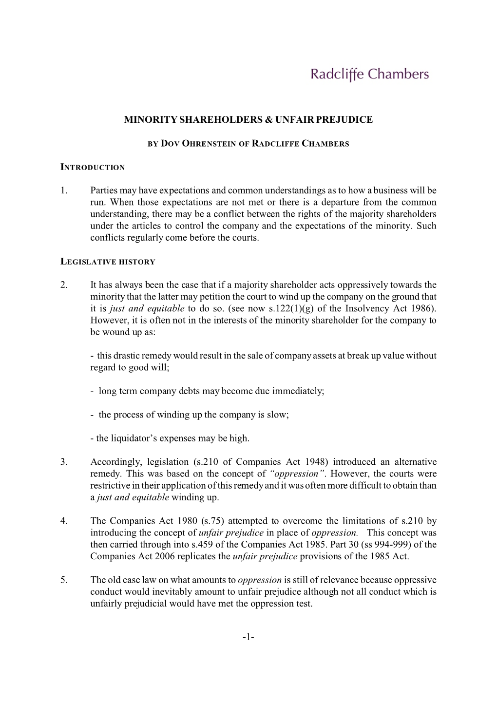 MINORITYSHAREHOLDERS & UNFAIRPREJUDICE 1. Parties May Have Expectations and Common Understandings As to How a Business W