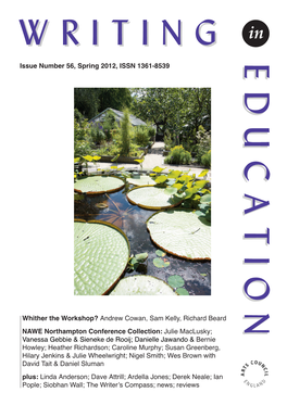 Issue Number 56, Spring 2012, ISSN 1361-8539 Whither the Workshop