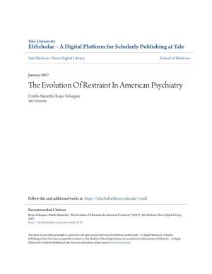 The Evolution of Restraint in American Psychiatry