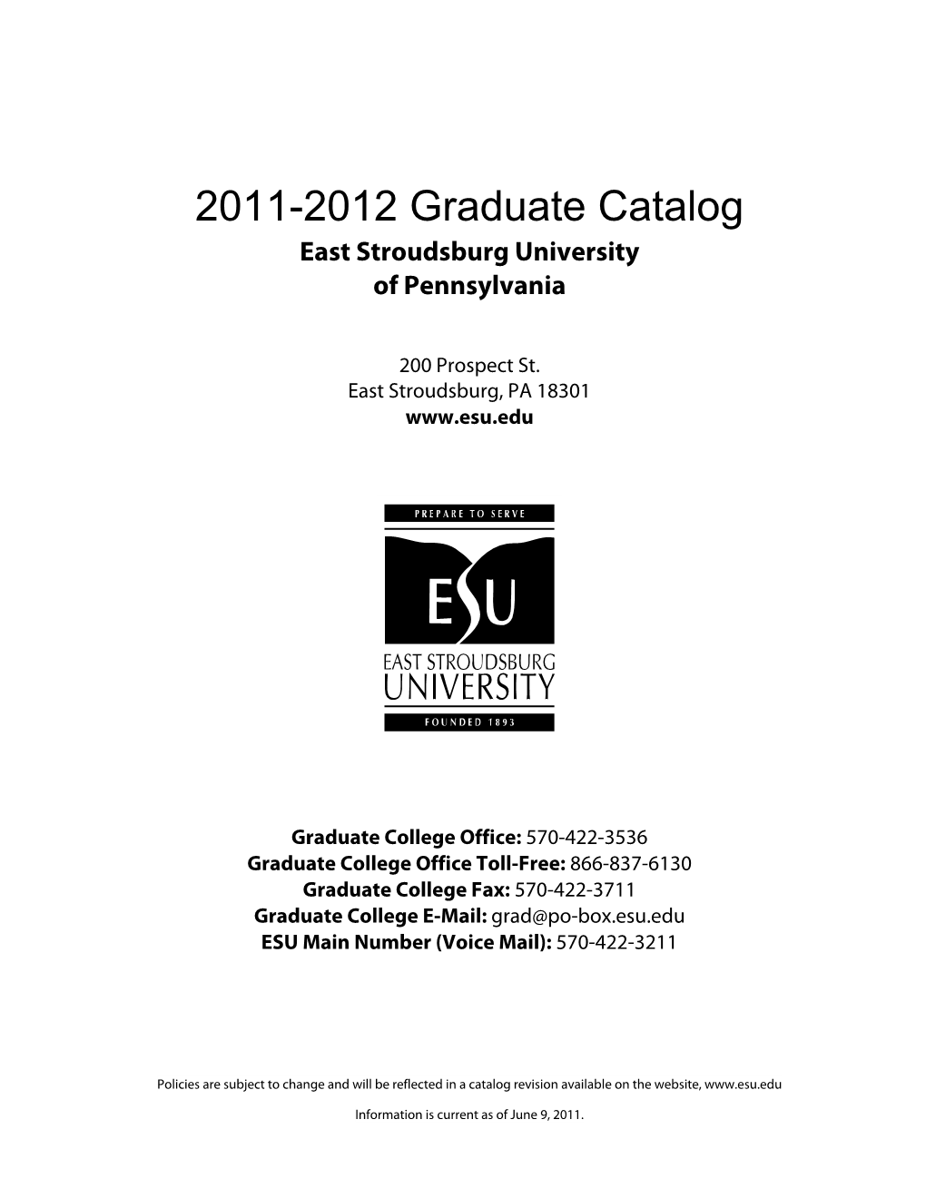 2011-2012 Graduate Catalog East Stroudsburg University of Pennsylvania