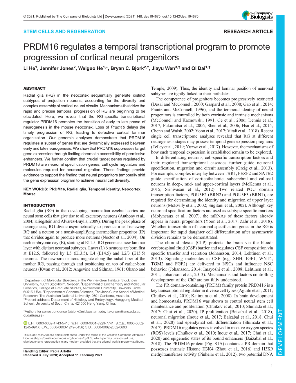 PRDM16 Regulates a Temporal Transcriptional Program to Promote Progression of Cortical Neural Progenitors Li He1, Jennifer Jones2, Weiguo He1,*, Bryan C