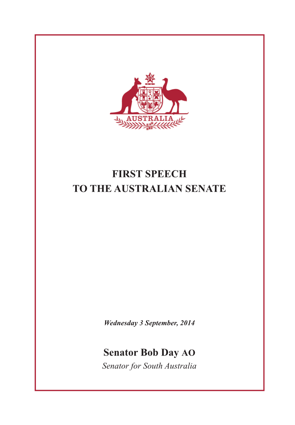 Bob Day: First Speech to the Australian Senate