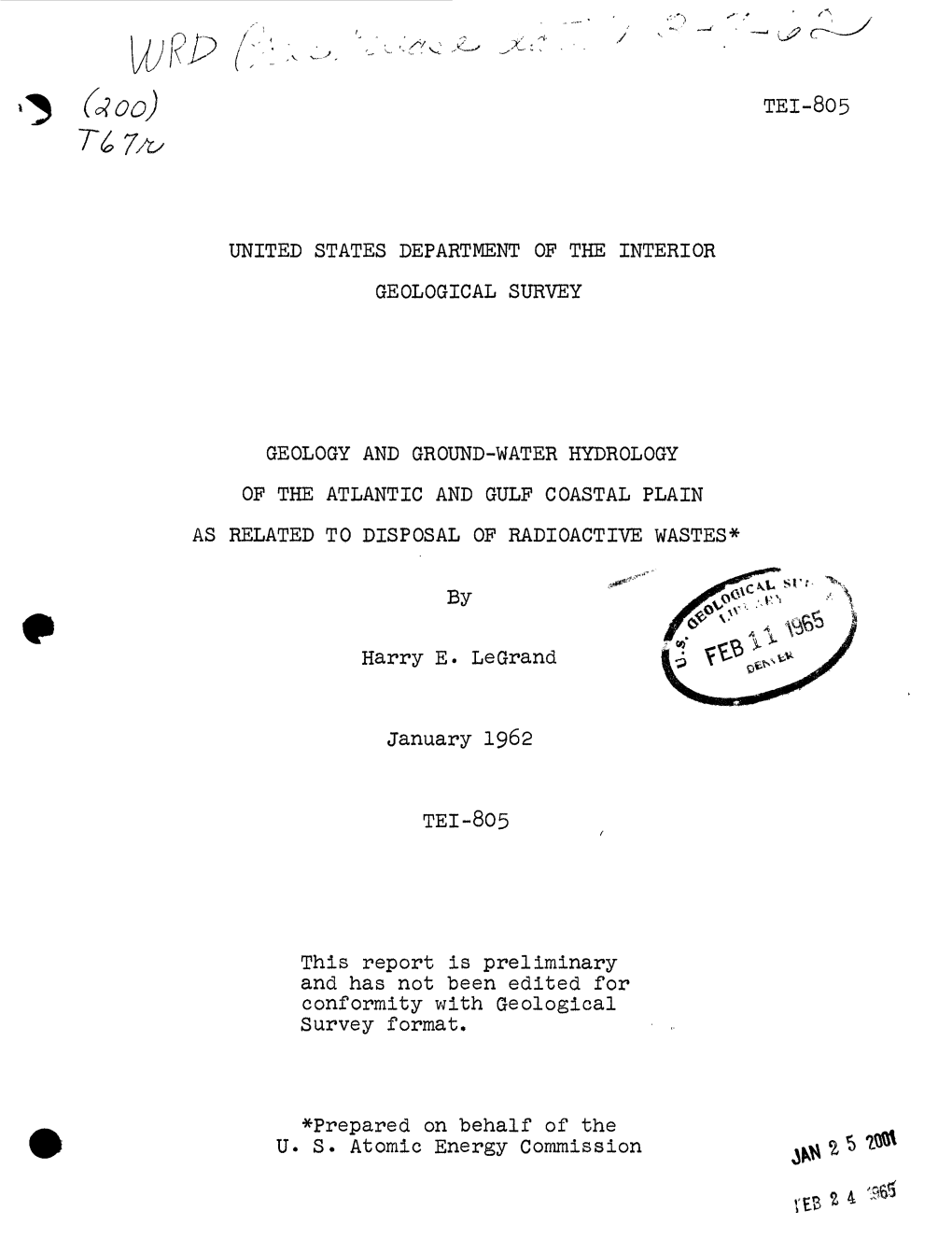 By Harry E. Legrand January 1962 TEI-805 This Report Is Preliminary