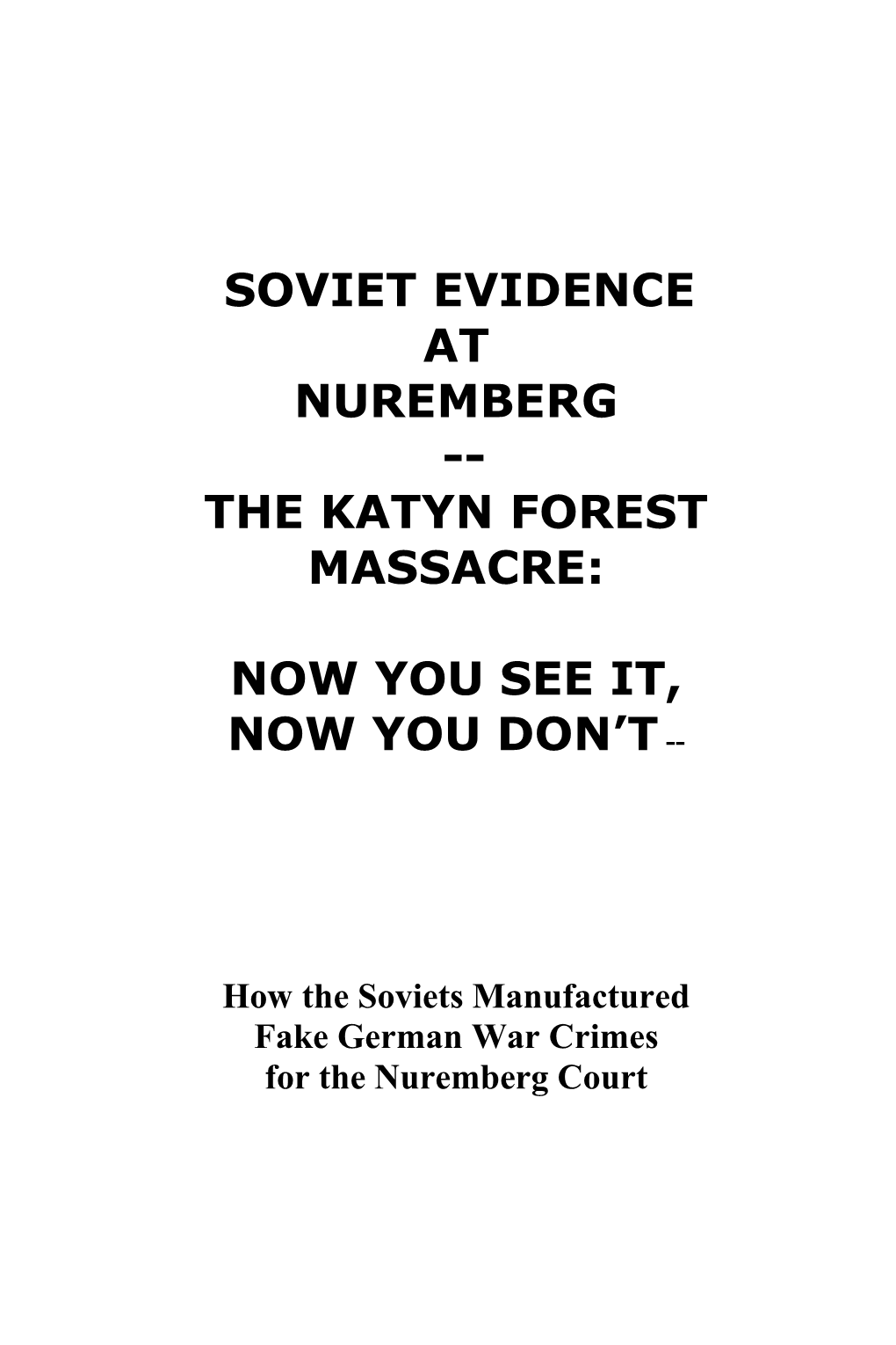 The Katyn Forest Massacre