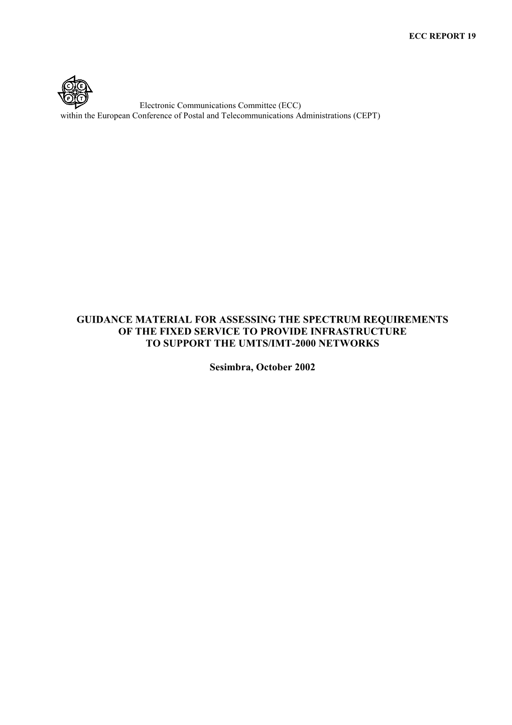 Guidance Material for Assessing the Spectrum Requirements of the Fixed Service to Provide Infrastructure to Support the Umts/Imt-2000 Networks