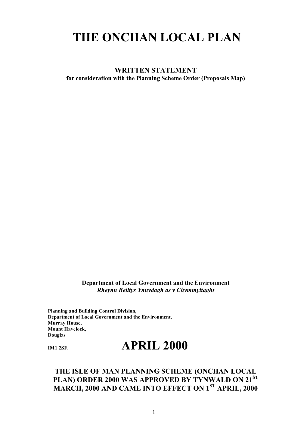 Isle of Man Planning Scheme (Onchan Local Plan) Order 2000 Was Approved by Tynwald on 21St March, 2000 and Came Into Effect on 1St April, 2000