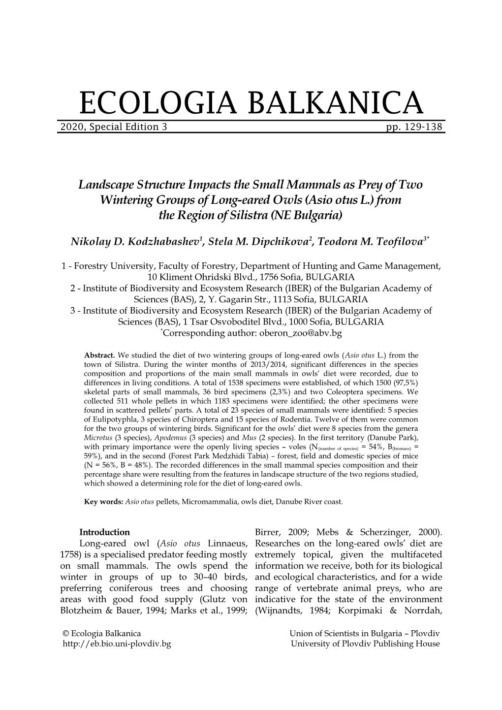 Landscape Structure Impacts the Small Mammals As Prey of Two Wintering Groups of Long-Eared Owls (Asio Otus L.) from the Region of Silistra (NE Bulgaria)