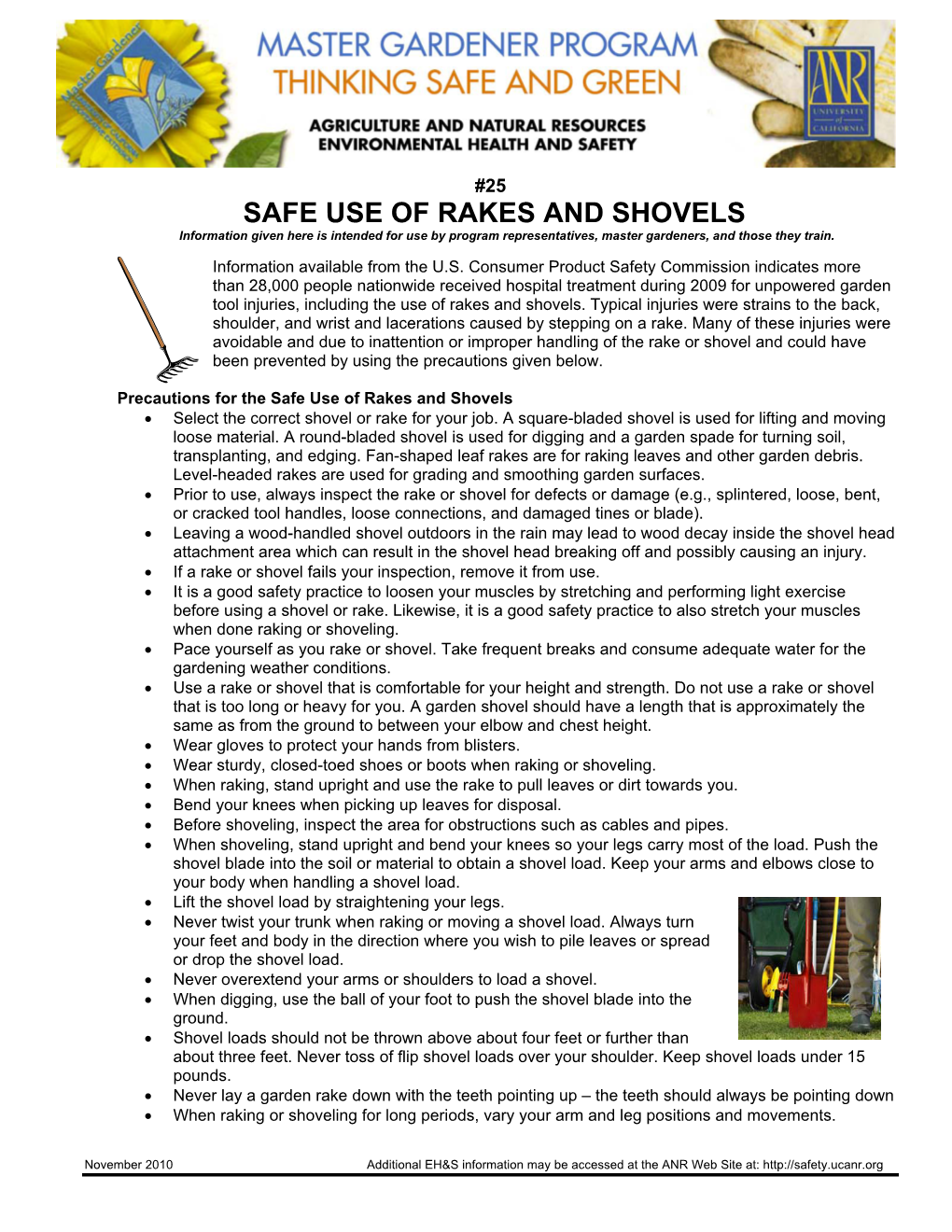 SAFE USE of RAKES and SHOVELS Information Given Here Is Intended for Use by Program Representatives, Master Gardeners, and Those They Train