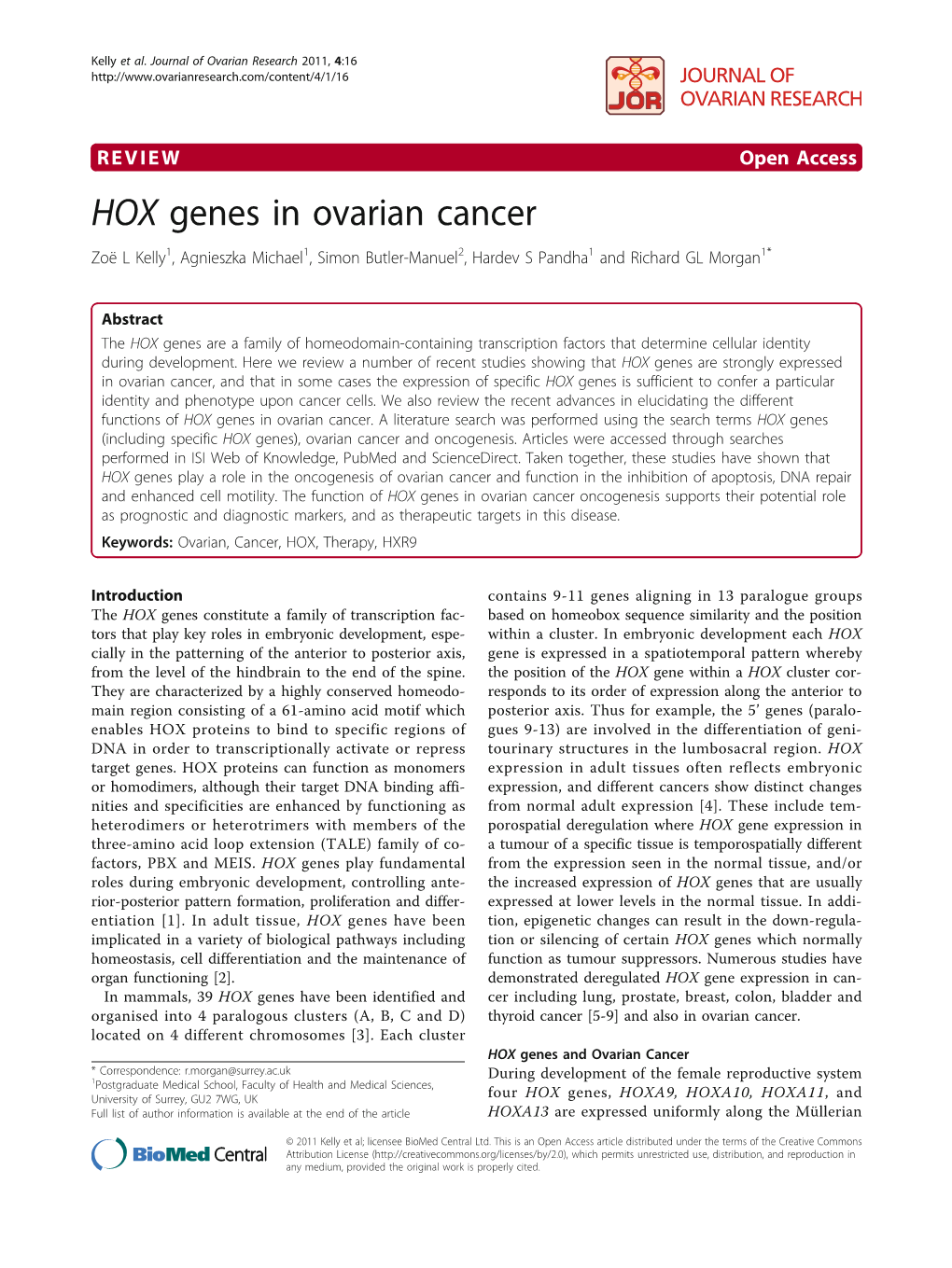 HOX Genes in Ovarian Cancer Zoë L Kelly1, Agnieszka Michael1, Simon Butler-Manuel2, Hardev S Pandha1 and Richard GL Morgan1*