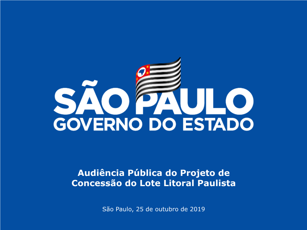 Audiência Pública Do Projeto De Concessão Do Lote Litoral Paulista