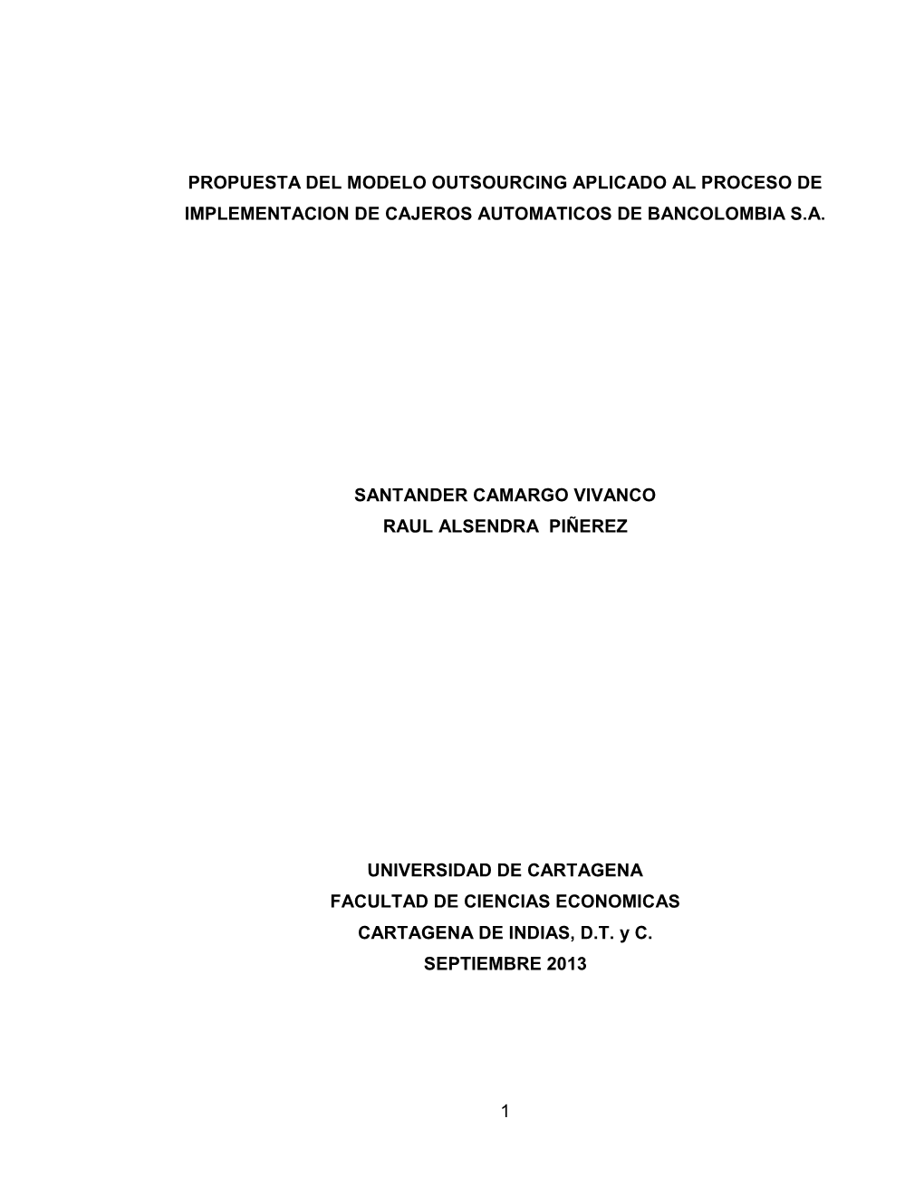 Propuesta Del Modelo Outsourcing Aplicado Al Proceso De Implementacion De Cajeros Automaticos De Bancolombia S.A