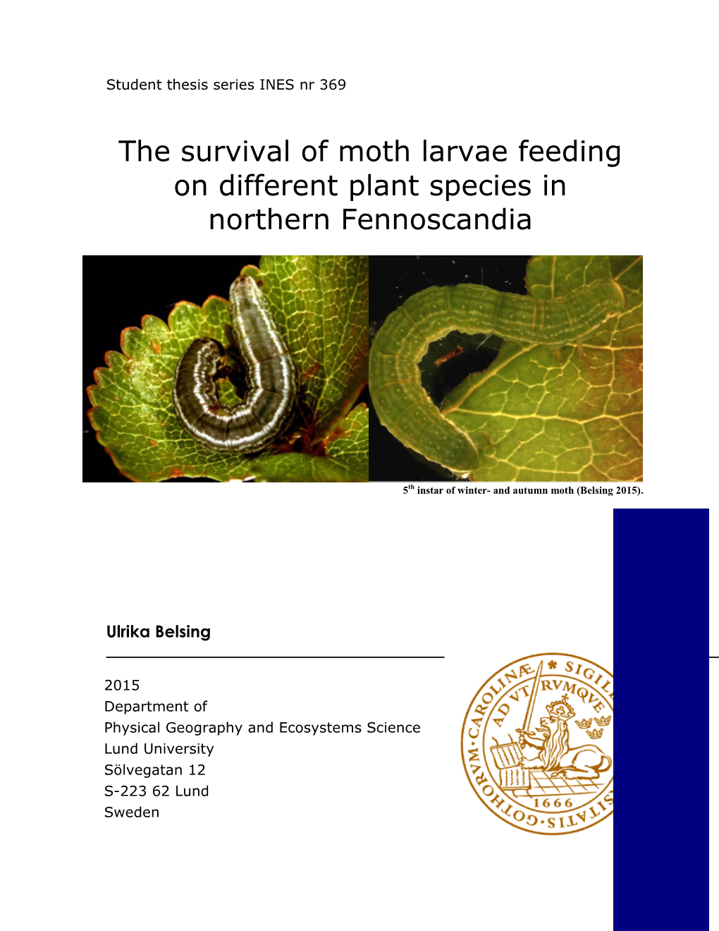The Survival of Moth Larvae Feeding on Different Plant Species in Northern