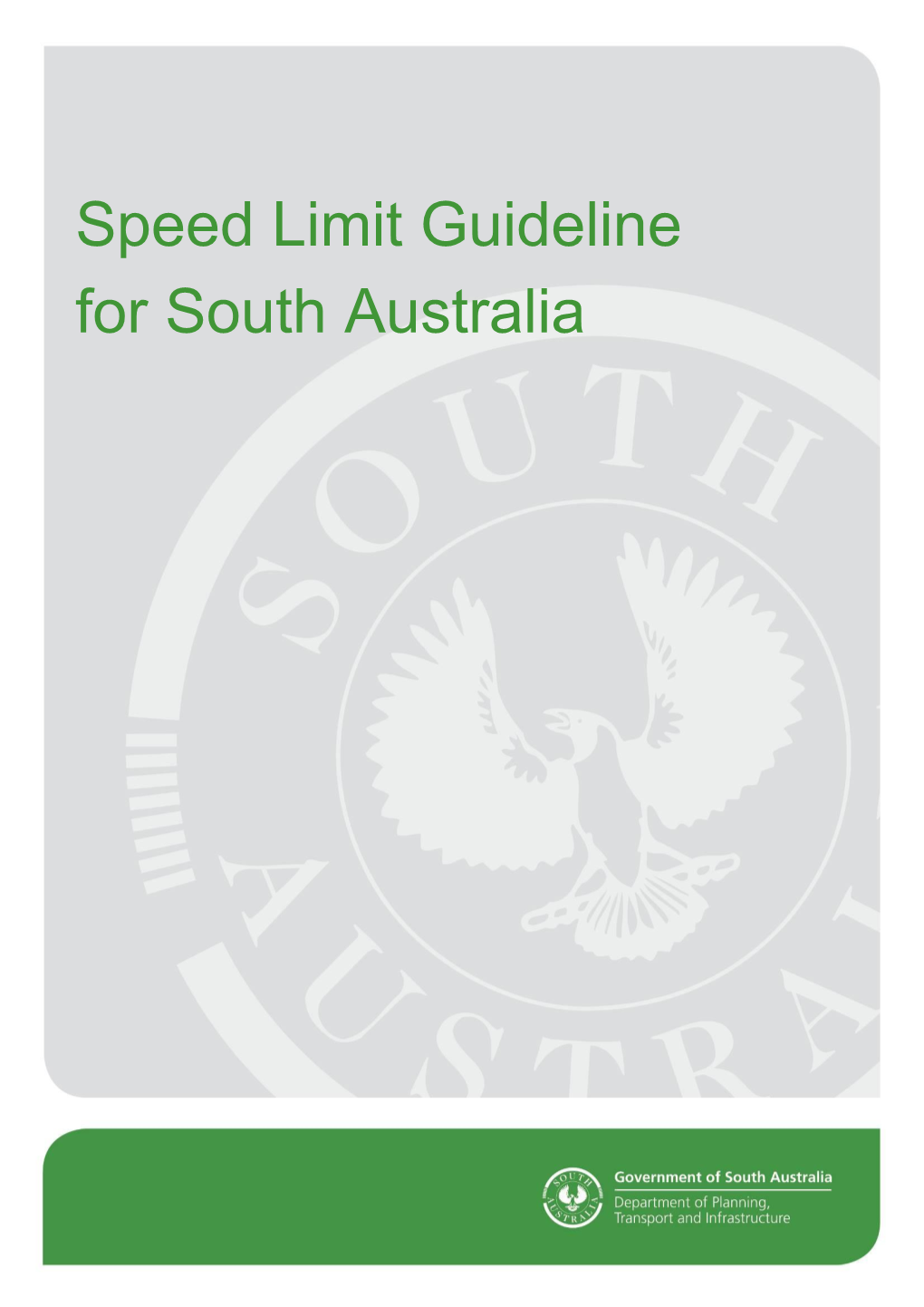 Speed Limit Guideline for South Australia