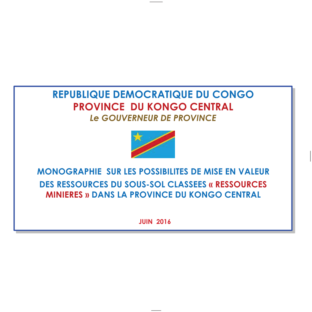 PROVINCE DU KONGO CENTRAL Le GOUVERNEUR DE PROVINCE