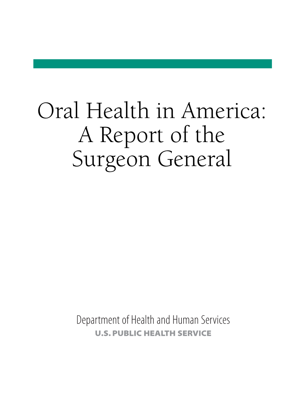 Surgeon General's Report on Oral Health in America