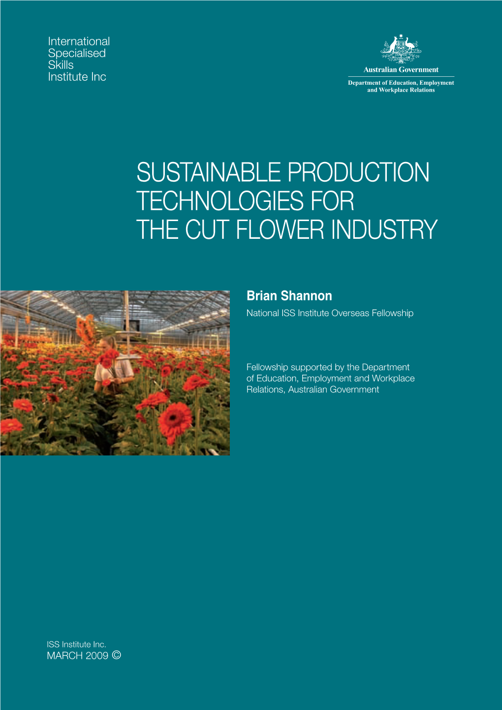 Sustainable Production Technologies for the Cut Flower Industry