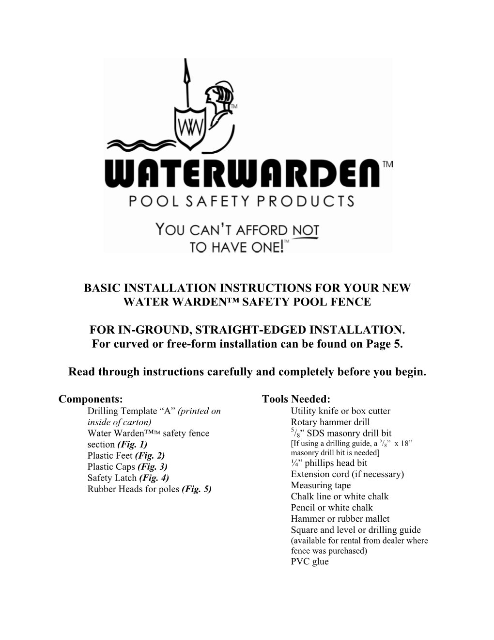 Basic Installation Instructions for Your New Water Warden™ Safety Pool Fence