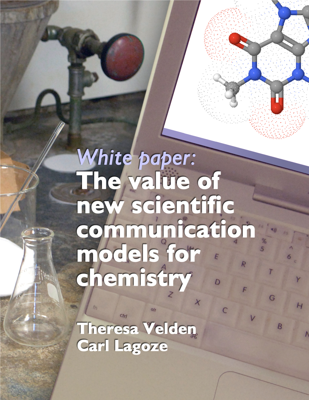 White Paper: the Value of New Scientific Communication Models for Chemistry