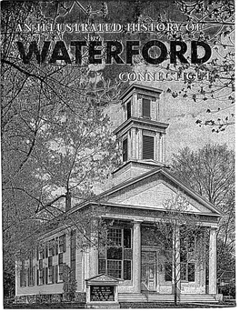 An Illustrated History of Waterford Connecticut