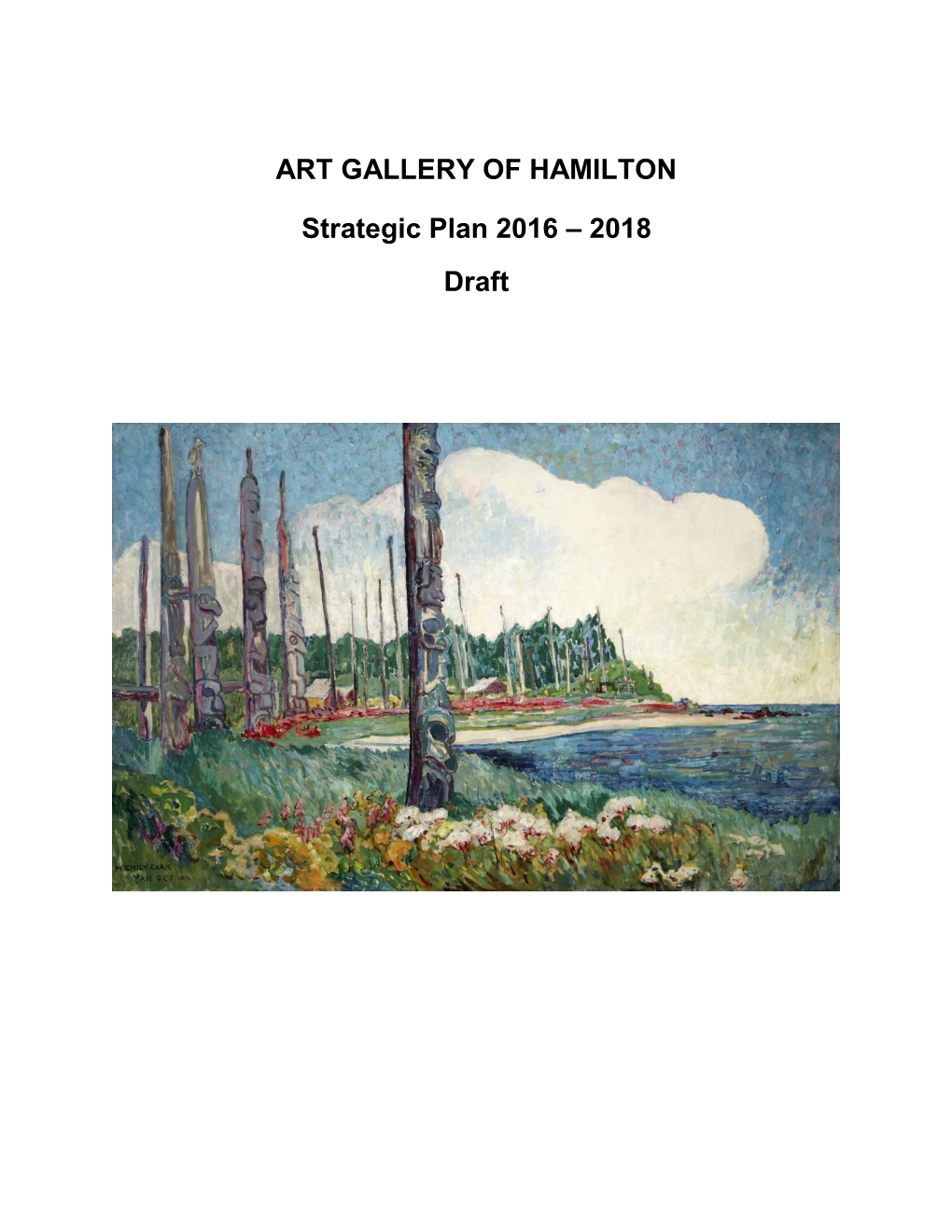 ART GALLERY of HAMILTON Strategic Plan 2016 – 2018 Draft