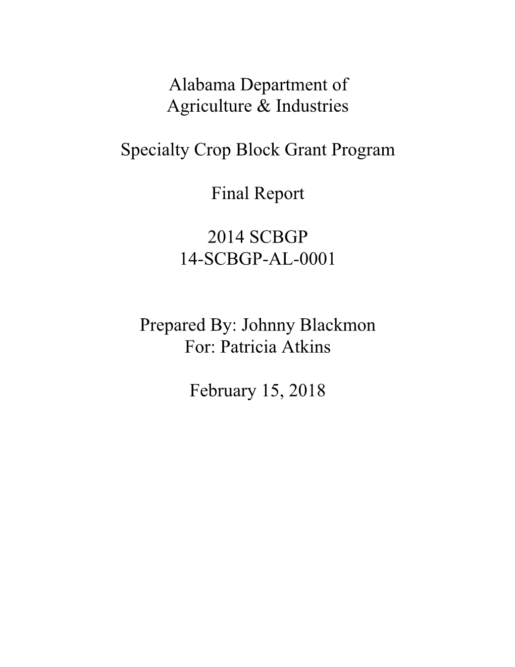 Alabama Department of Agriculture and Industries State Contact, Johnny Blackmon USDA-AMS3(14-SCBGP-AL-0001) Final Report November 2017