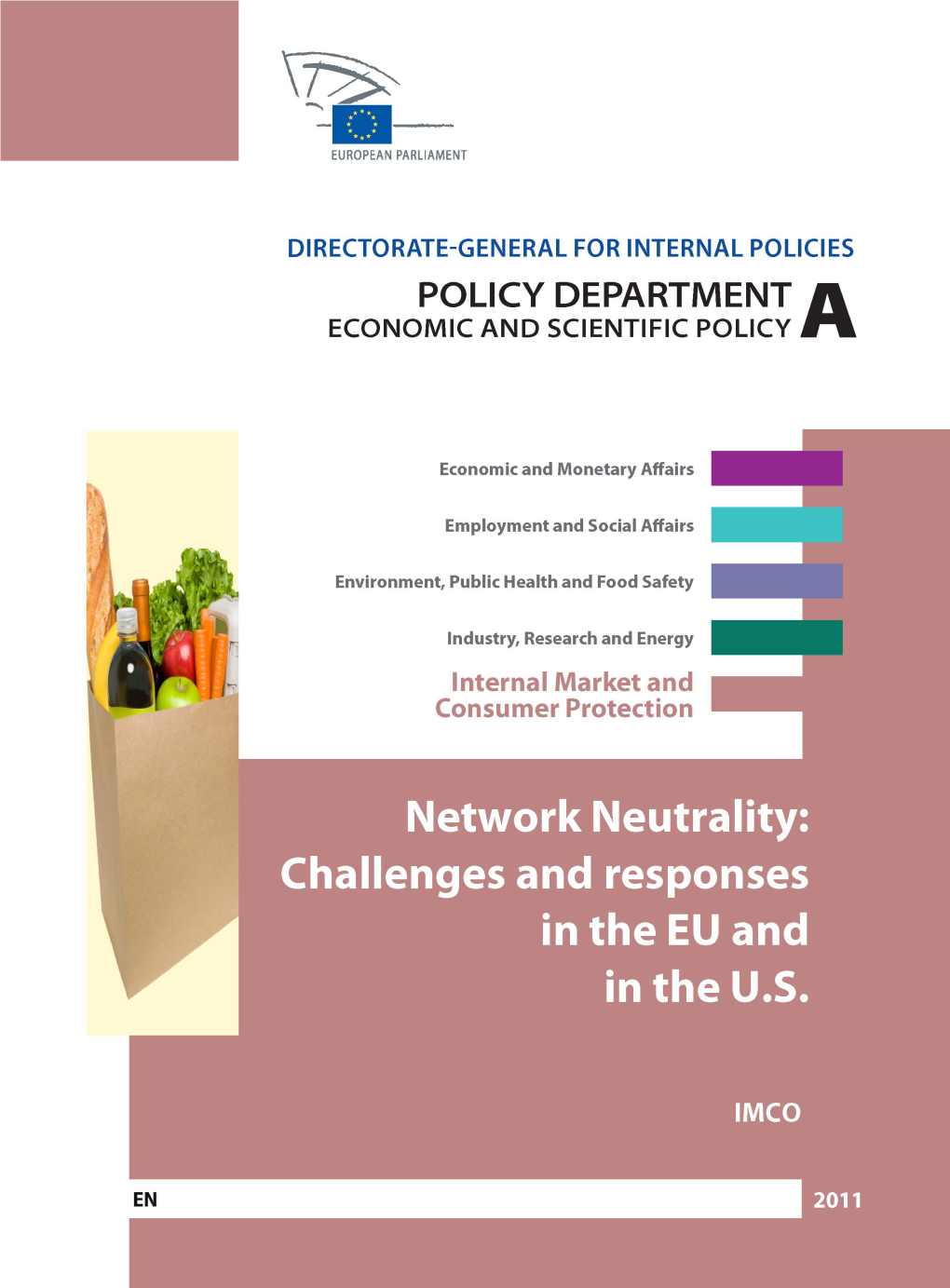 Network Neutrality: Challenges and Responses in the EU and in the U.S