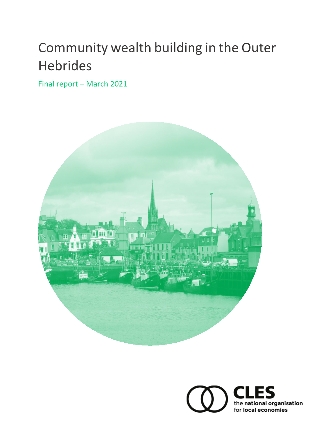 Community Wealth Building in the Outer Hebrides Final Report – March 2021