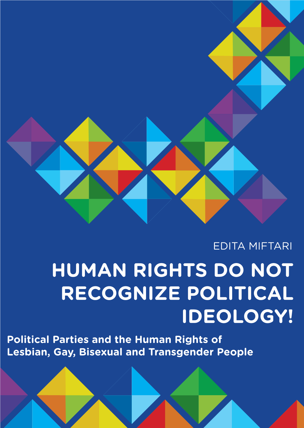 Human Rights Do Not Recognize Political Ideology!