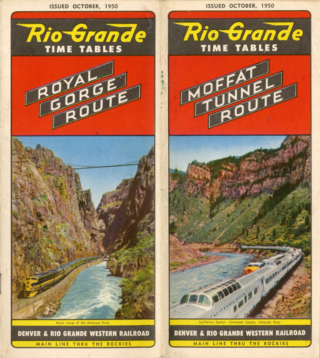 Royal Gorge of the Arkansas River California Zephyr- Glenwood Canyon, Colorado River DENVER & RIO GRANDE WESTERN RAILROAD DENVER & RIO GRANDE WESTERN RAILROAD