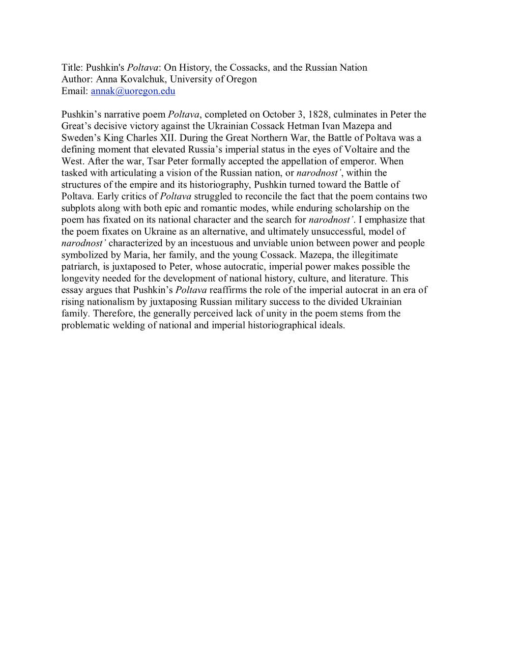 Title: Pushkin's Poltava: on History, the Cossacks, and the Russian Nation Author: Anna Kovalchuk, University of Oregon Email: Annak@Uoregon.Edu