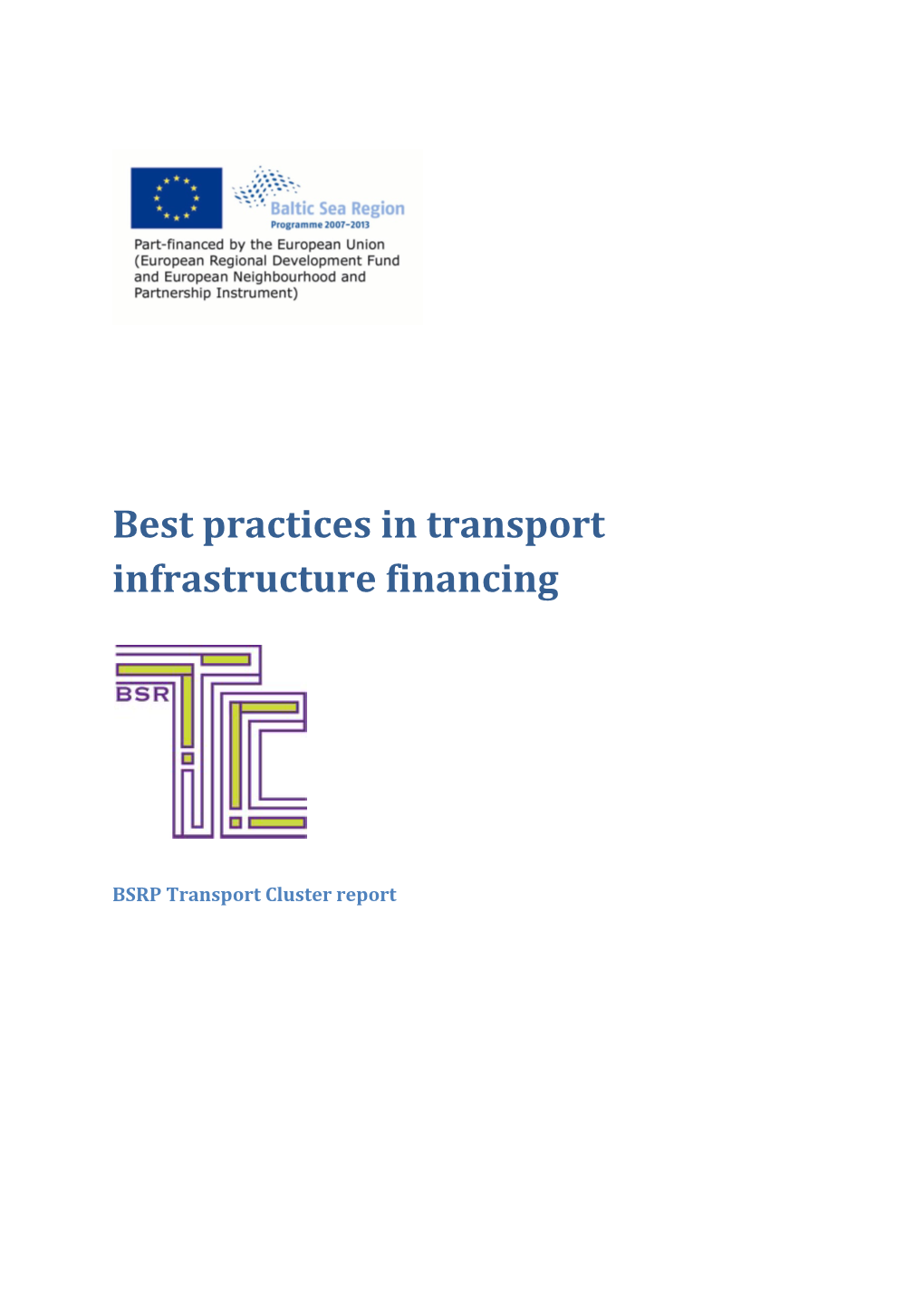 Best Practices in Transport Infrastructure Financing