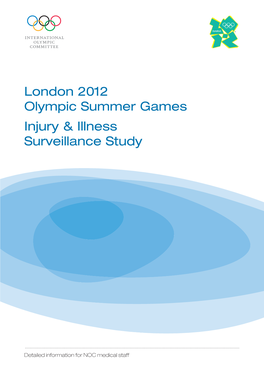 London 2012 Olympic Summer Games Injury & Illness Surveillance