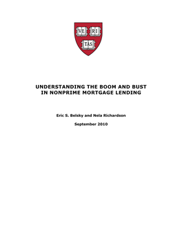 Understanding the Boom and Bust in Nonprime Mortgage Lending