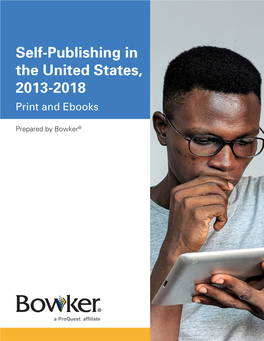 Self-Publishing in the United States, 2013-2018 Print and Ebooks