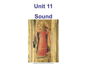 Unit 11 Sound Speed of Sound Speed of Sound Sound Can Travel Through Any Kind of Matter, but Not Through a Vacuum