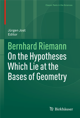Bernhard Riemann on the Hypotheses Which Lie at the Bases