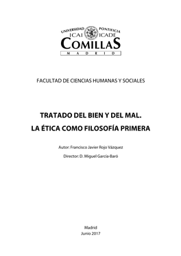 Tratado Del Bien Y Del Mal. La Ética Como Filosofía Primera