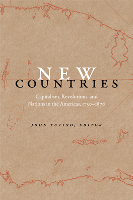 Countriesnew Capitalism, Revolutions, and Nations in the Americas, 1750–1870
