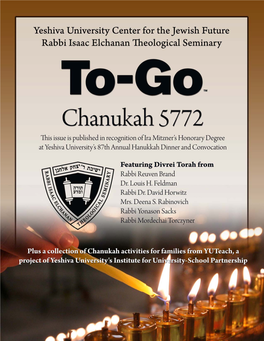 Yeshiva University • a To-Go Series• Kislev 5772