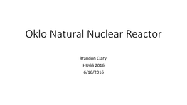 Oklo Natural Nuclear Reactor