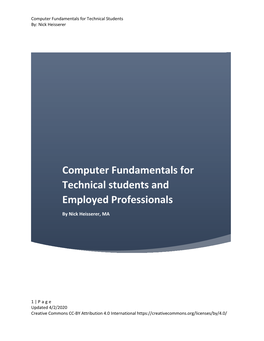 Computer Fundamentals for Technical Students By: Nick Heisserer